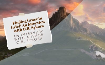 Finding Grace in Grief: An Interview with O.R. Sykora